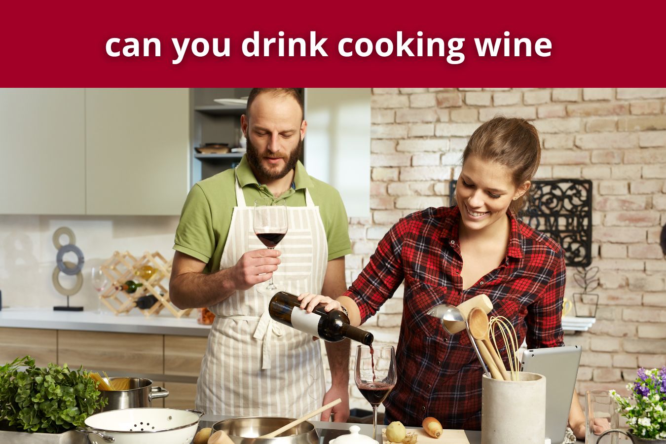 can you drink cooking wine
