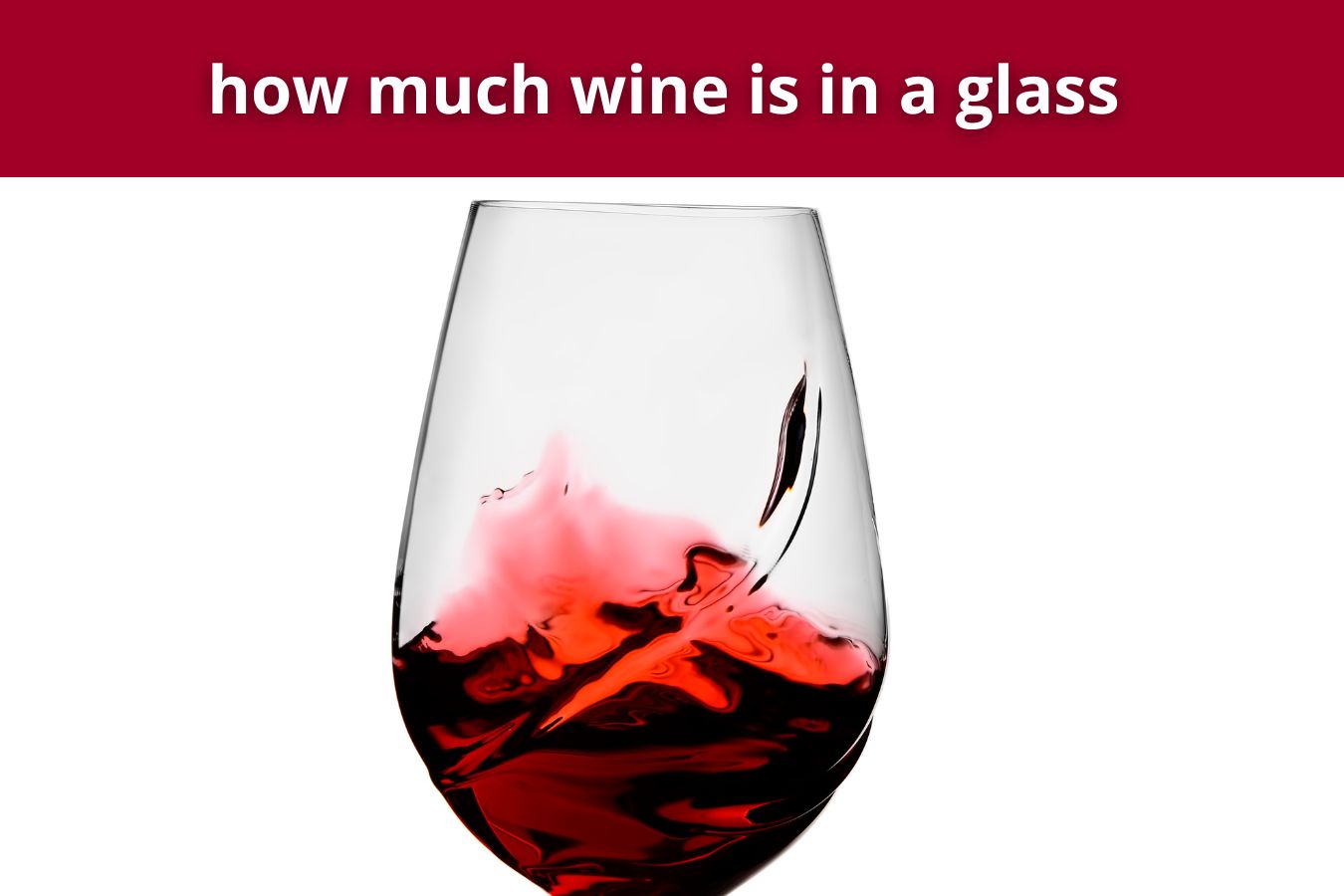 how much wine is in a glass
