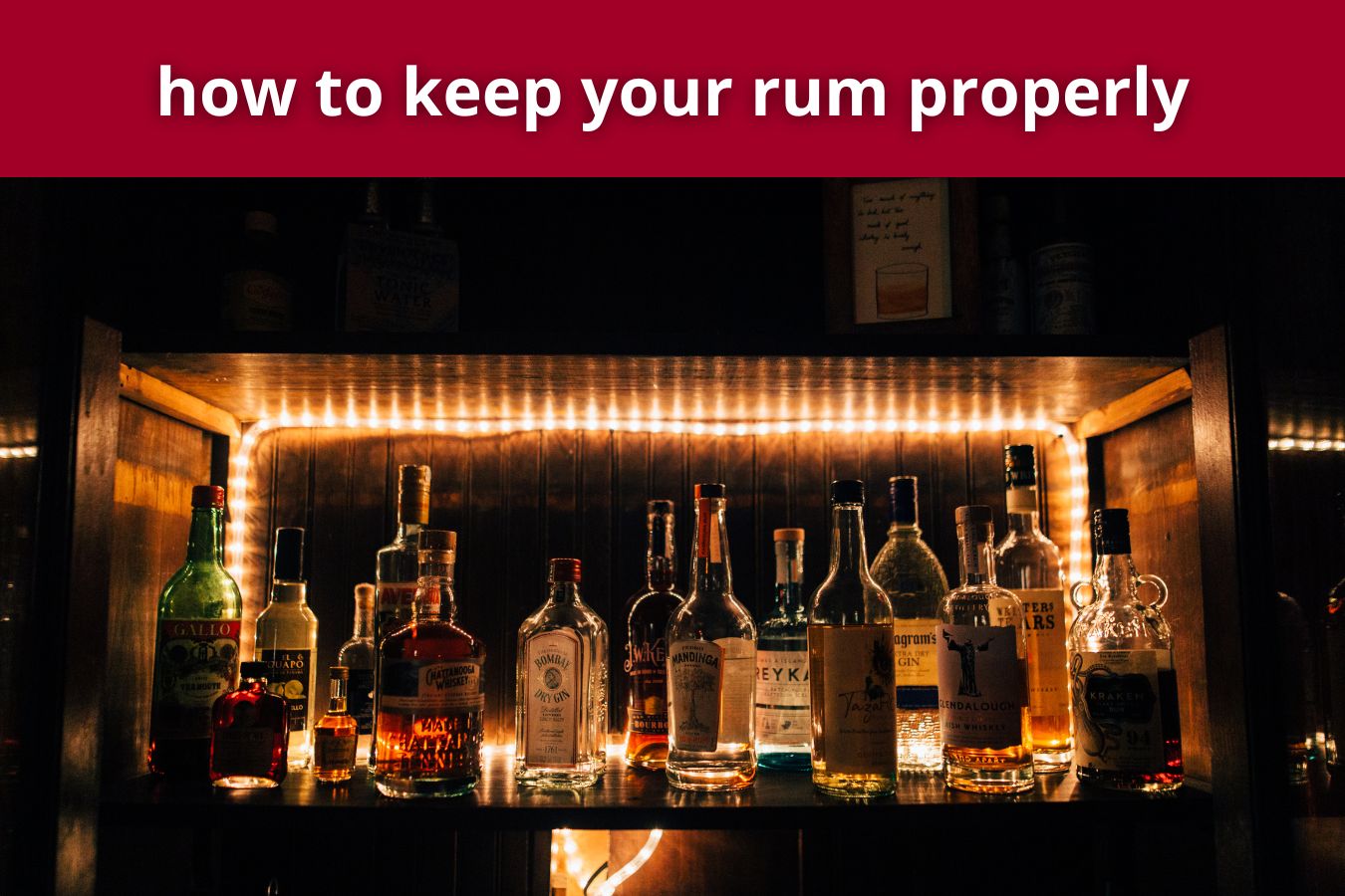 how to keep your rum properly