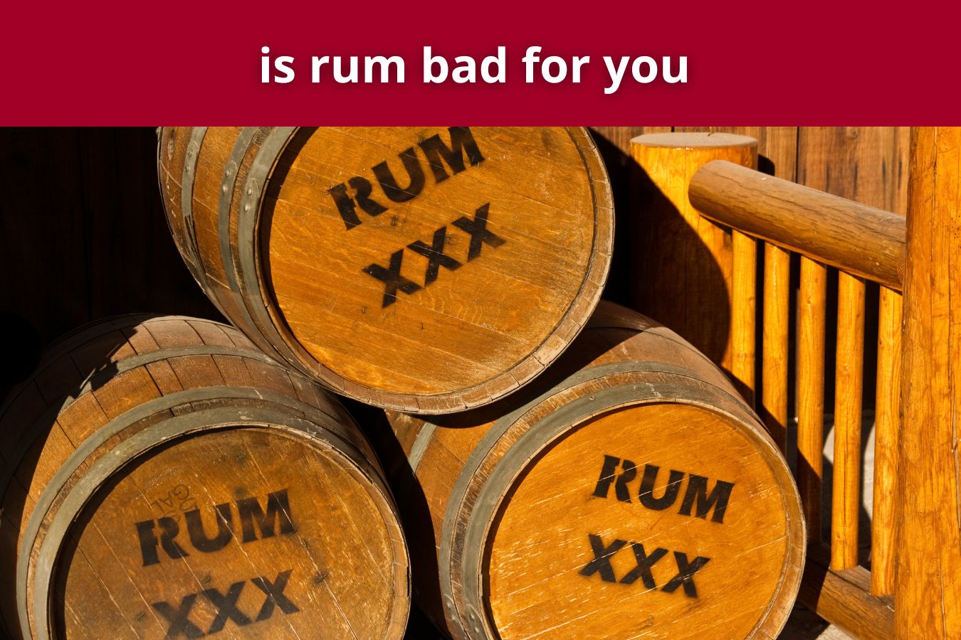 is rum bad for you